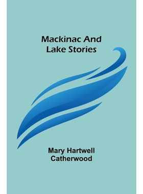 按需印刷不退不换Mackinac and Lake Stories[9789356576728]