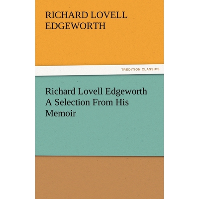 按需印刷Richard Lovell Edgeworth a Selection from His Memoir[9783842482869]