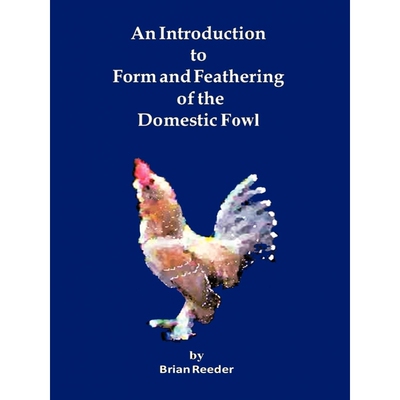按需印刷不退不换An Introduction to Form and Feathering of the Domestic Fowl[9781456747848]