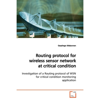 按需印刷Routing protocol for wireless sensor network at critical condition[9783639172461]
