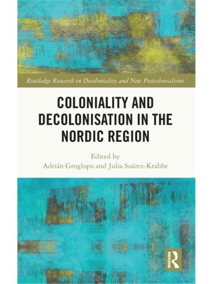 按需印刷TF Coloniality and Decolonisation in the Nordic Region