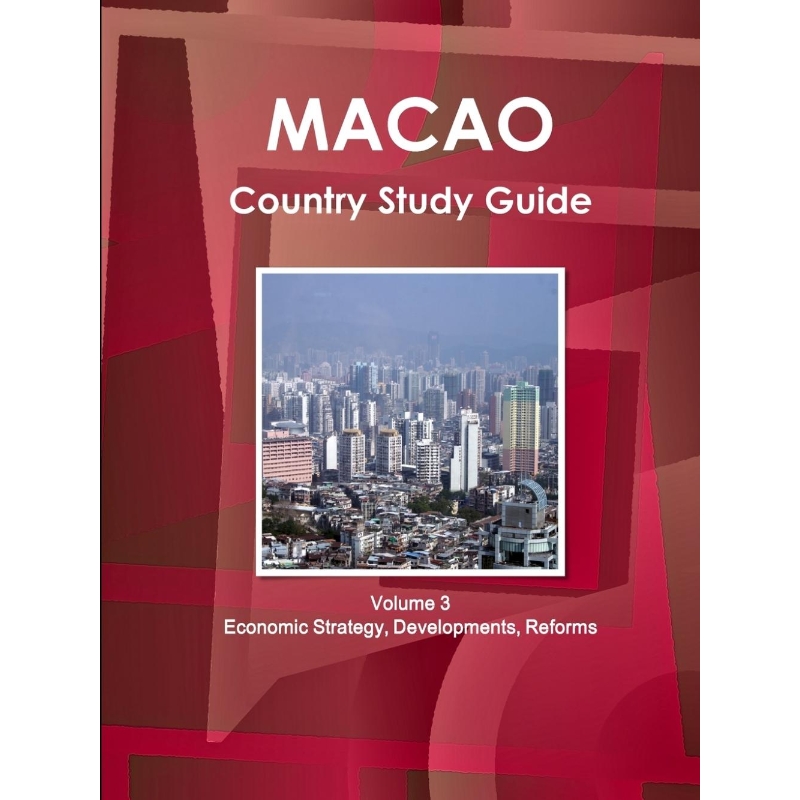 按需印刷Macao Country Study Guide Volume 3 Economic Strategy, Developments, Reforms[9781438795157]