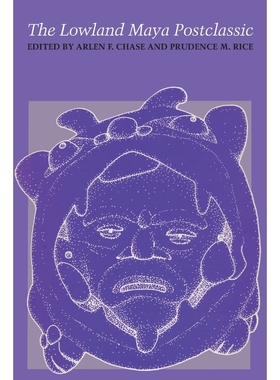 按需印刷The Lowland Maya Postclassic[9781477302583]