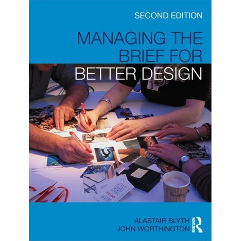 预订不退不换Managing the Brief for Better Design[9780415460309]