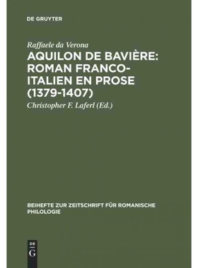 按需印刷DEG Aquilon de Bavière: Roman franco italien en prose (1379?C1407)[9783484523371]