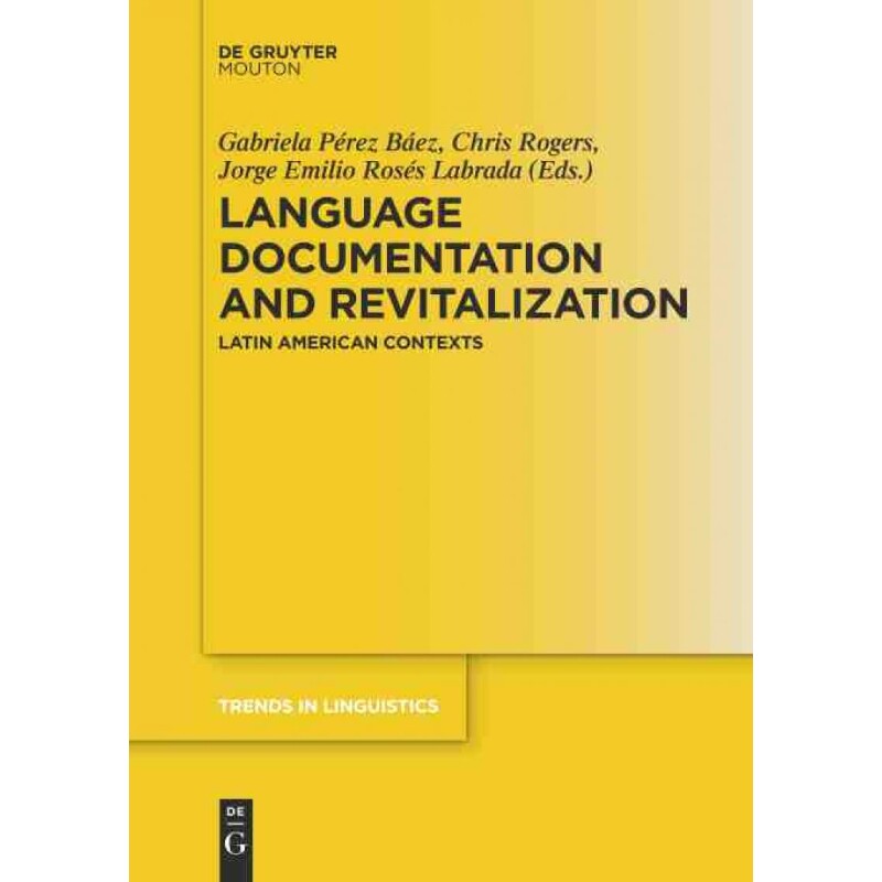 按需印刷不退不换DGYT Language Documentation and Revitalization in Latin American Contexts[9783110438079]