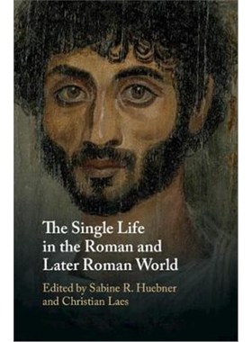 按需印刷The Single Life in the Roman and Later Roman World[9781108470179]