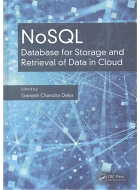 按需印刷图书NoSQL:Database for Storage and Retrieval of Data in Cloud[9781498784368]