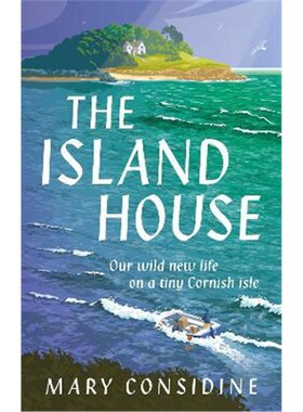 预订不退不换The Island House:Our Wild New Life on a Tiny Cornish Isle