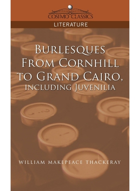 按需印刷不退不换Burlesques, from Cornhill to Grand Cairo, Including Juvenilia[9781596055254]