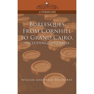 Grand 9781596055254 from Juvenilia Cornhill Including 按需印刷Burlesques Cairo