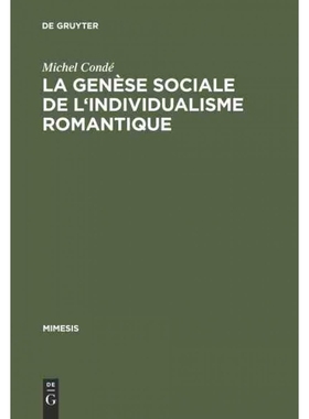按需印刷DEG La genèse sociale de l individualisme romantique[9783484550070]