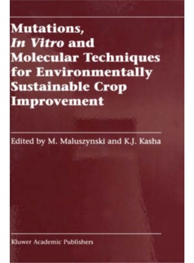 预订Mutations, In Vitro and Molecular Techniques for Environmentally Sustainable Cro[9781402006029]