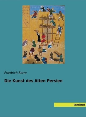 预订【德语】 Die Kunst des Alten Persien: