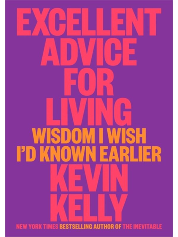 Excellent Advice for Living: Wisdom I Wish图片