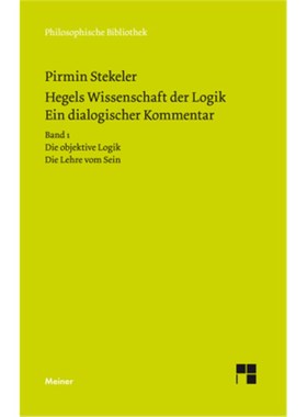 预订【德语】Hegels Wissenschaft der Logik. Ein dialogischer Kommentar. Bd.1:Die objektive L