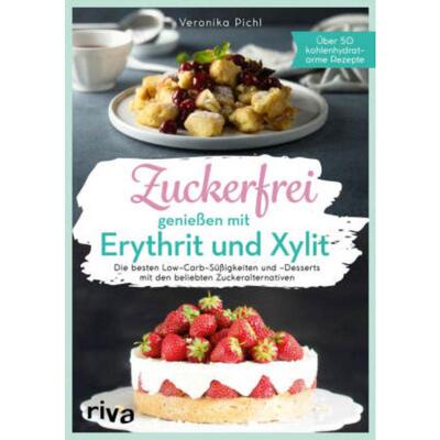 预订不退不换德语 Zuckerfrei genießen mit Erythrit und Xylit:Die besten Low-Carb-Süßigkeite