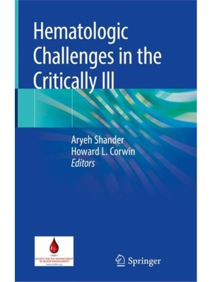 预订Hematologic Challenges in the Critically Ill
