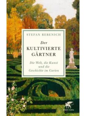 预订【德语】 Der kultivierte Gärtner:Die Welt, die Kunst und die Geschichte im Garten