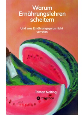 预订【德语】Warum Ernahrungslehren scheitern[9783347453227]