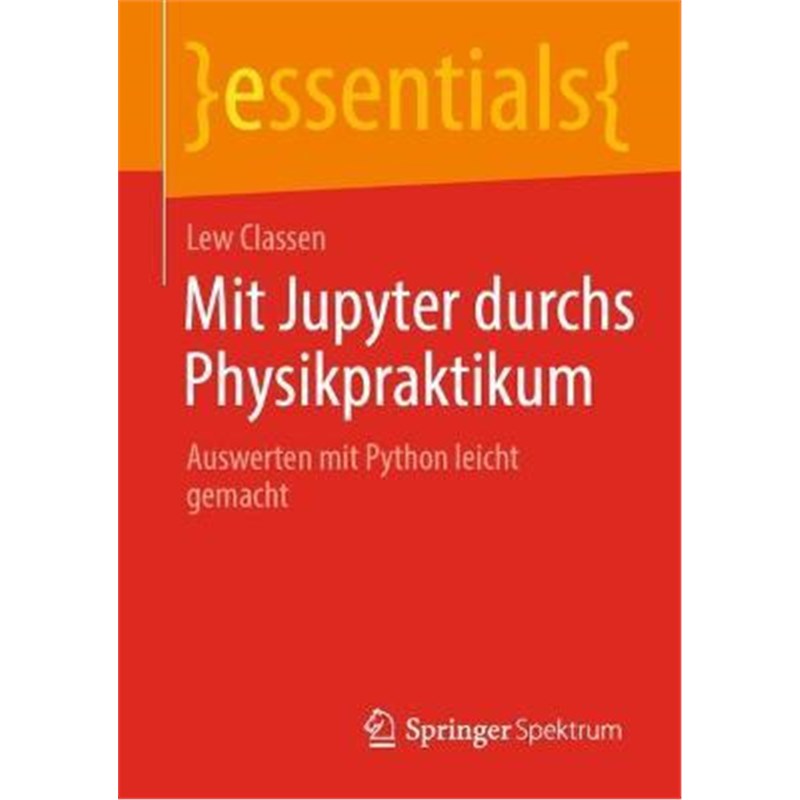 预订【德语】 Mit Jupyter durchs Physikpraktikum:Auswerten mit Python leicht gemacht