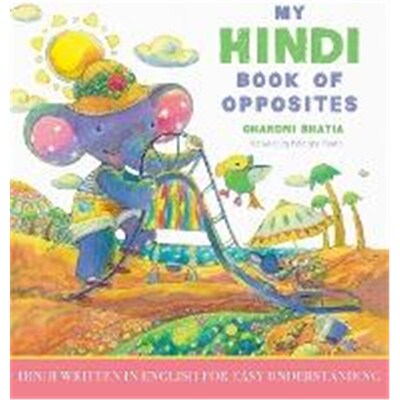 按需印刷不退不换My Hindi Book of Opposites:Hindi Written in English for Easy Understanding[9781641118682]