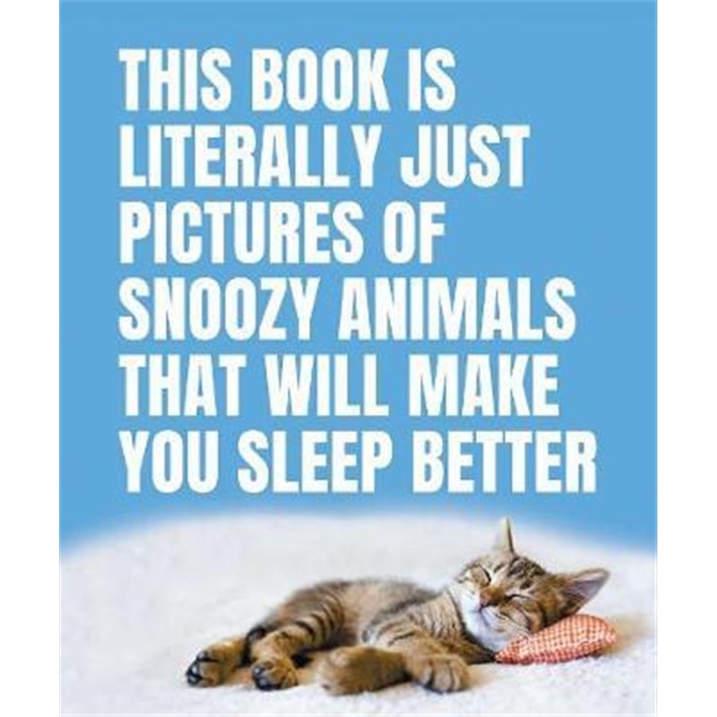 预订this book is literally just pictures of snoozy animals that