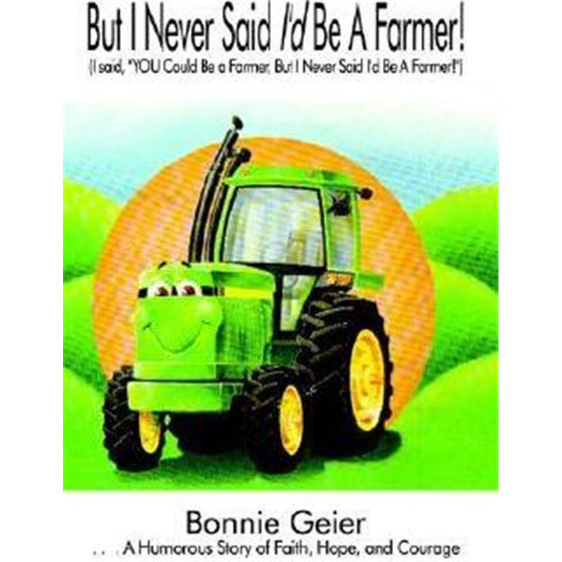 按需印刷不退不换 But I Never Said I'd be a Farmer!:I Said, 