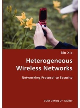 按需印刷Heterogeneous Wireless Networks- Networking Protocol to Security[9783836419277]