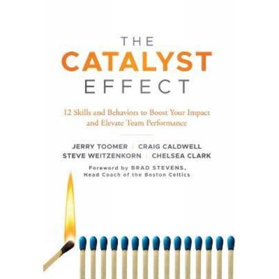预订The Catalyst Effect:12 Skills and Behaviors to Boost Your Impact and Elevate Team Performance
