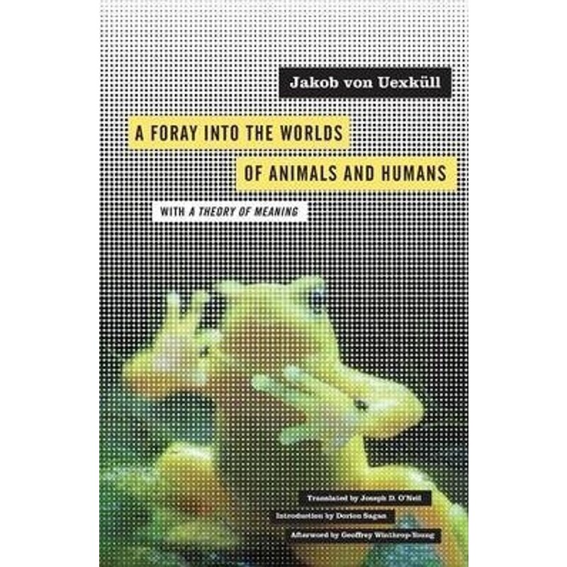 预订a foray into the worlds of animals and humans:with a theory