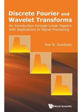 按需印刷Discrete Fourier and Wavelet Transforms[9789814725767]
