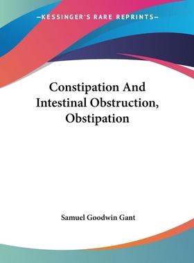 按需印刷Constipation And Intestinal Obstruction, Obstipation[9781430491217]