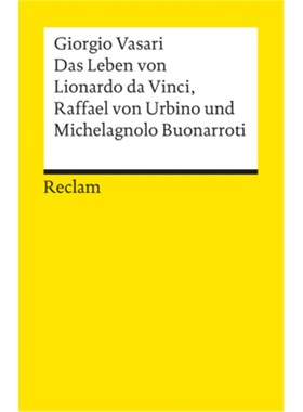 预订【德语】 Das Leben von Leonardo da Vinci, Michelangelo Buonarroti und Raffael v[9783150094679]