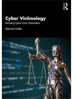 按需印刷Cyber Victimology:Decoding Cyber-Crime Victimisation[9781032107523]