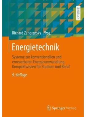 预订【德语】 Energietechnik:Systeme zur konventionellen und erneuerbaren Energieumwandlung. Komp
