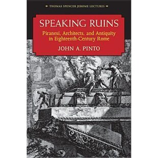 Architects and Century Ruins Rome Eighteenth Piranesi 预订Speaking Antiquity
