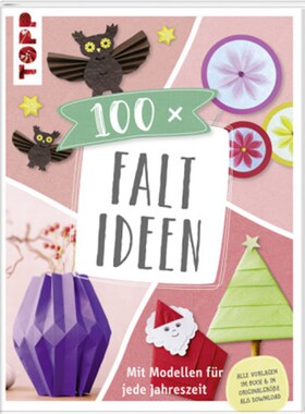预订【德语】100 x Faltideen:Mit Modellen für jede Jahreszeit. Vorlagen im Buch und als Down
