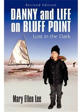 按需印刷不退不换Danny and Life on Bluff Point:Lost in the Dark[9781440146084]