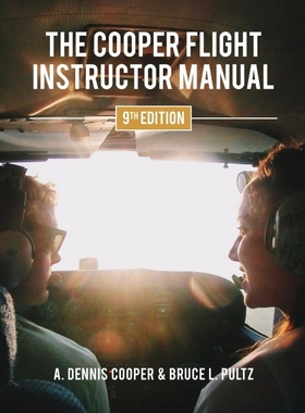 按需印刷The Cooper Flight Instructor Manual[9781777426705]