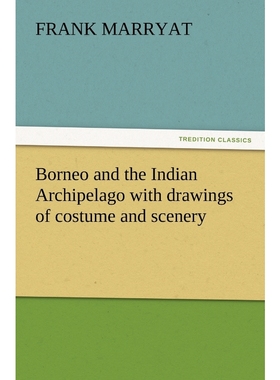 按需印刷Borneo and the Indian Archipelago with drawings of costume and scenery[9783847221999]