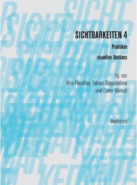 预订【德语】 Sichtbarkeiten 4: Praktiken visuellen Denkens: