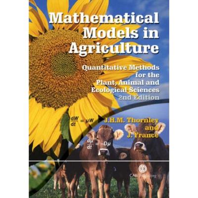 预订Mathematical Models in Agriculture:Quantitative Methods for the Plant, Animal and Ecological Sciences