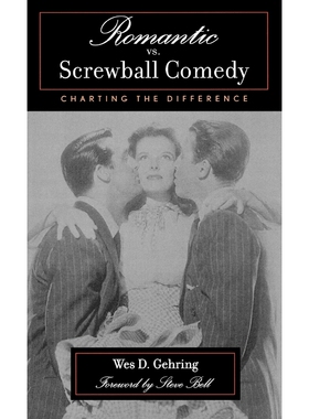 按需印刷不退不换Romantic vs. Screwball Comedy[9780810844247]