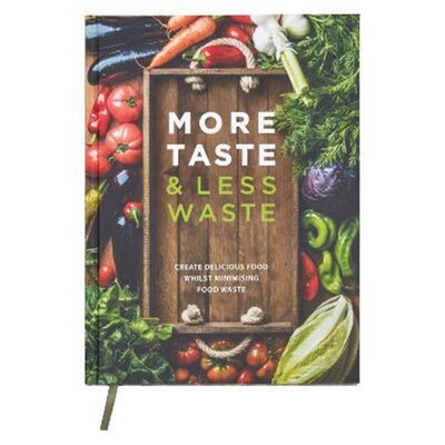 预订More Taste & Less Waste Cookbook:Create delicious food whilst minimising food waste