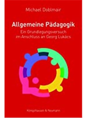 预订【德语】 Allgemeine P?dagogik:Ein Grundlegungsversuch im Anschluss an Georg Lukács