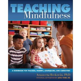 Guidebook for and Mindfulness Caregivers Counselors Parents 预订Teaching Teachers
