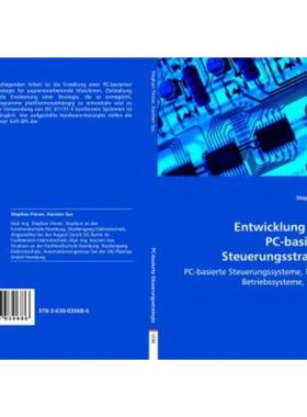 预订【德语】 Entwicklung einer  PC-basierten Steuerungsstrategie:PC-basierte Steuerungssysteme,