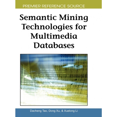 按需印刷不退不换Semantic Mining Technologies for Multimedia Databases[9781605661889]
