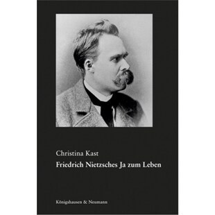 预订【德语】Friedrich Nietzsches Ja zum Leben:Eine philosophische Interpretation